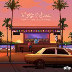 Pochette de To Kill a Sunrise de Statik Selektah