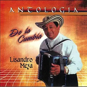 Pochette de Antología de la cumbia de Lisandro Meza