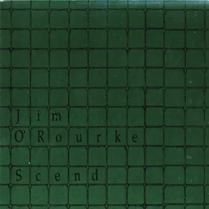 Pochette de Scend de Jim O’Rourke