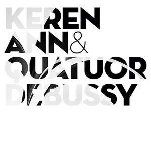 Pochette Keren Ann & Quatuor Debussy
