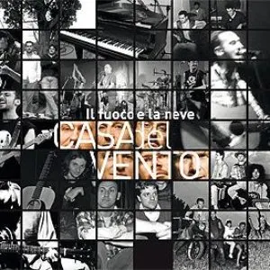 Pochette de Il fuoco e la neve de Casa del Vento