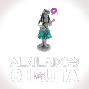 Pochette de Chiquita de Alkilados