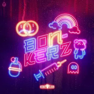 Pochette de Bonkerz de Rebelion