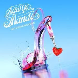Pochette de ¡aquí yo mando! de Kali Uchis - Rico Nasty