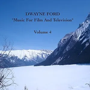 Pochette de “Music for Film and Television”, Vol. 4 de Dwayne Ford