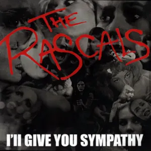 Pochette de I'll Give You Sympathy de The Rascals