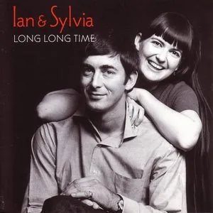 Pochette de Long Long Time de Ian & Sylvia