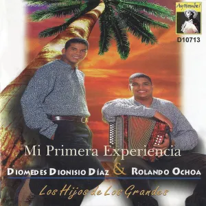 Pochette de Mi primera experiencia de Diomedes Dionisio Díaz - Rolando Ochoa