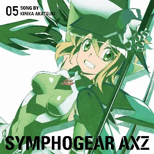 Pochette de 戦姫絶唱シンフォギアAXZ キャラクターソング5 暁切歌 de Ai Kayano