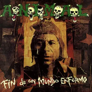 Pochette de Fin de un mundo enfermo de A.N.I.M.A.L.