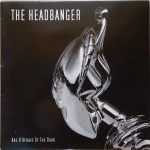 Pochette de Are U Afraid Of The Dark de The Headbanger