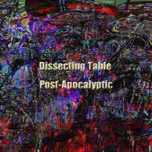 Pochette de Post-Apocalyptic de Dissecting Table