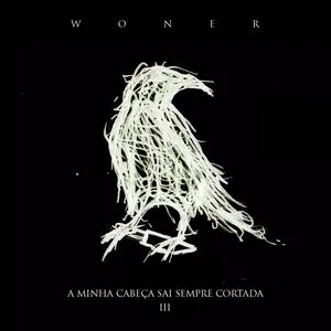 Pochette de A Minha Cabeça Sai Sempre Cortada (Vol.3) de Woner
