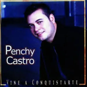 Pochette de Vine a conquistarte de Penchy Castro