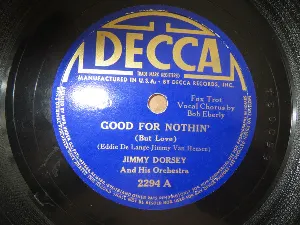 Pochette de Good for Nothin’ / Romance Runs in the Family de Jimmy Dorsey and His Orchestra