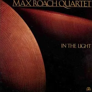 Pochette de In the Light de Max Roach Quartet