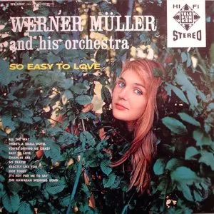 Pochette de So Easy to Love de Werner Müller und sein Orchester