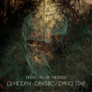 Pochette de Drastic / Dying Star de DJ Hidden