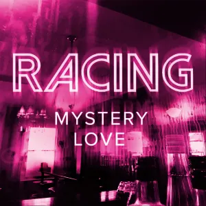 Pochette de Mystery Love de Racing