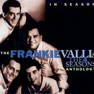Pochette de In Season: The Frankie Valli and the 4 Seasons Anthology de The Four Seasons