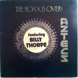 Pochette de The Hoax Is Over de Billy Thorpe & the Aztecs