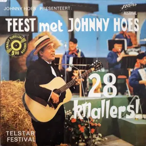 Pochette de Johnny Hoes presenteert: Feest met Johnny Hoes - 28 Knallers! de Johnny Hoes