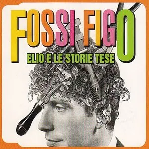 Pochette de Fossi figo de Elio e le Storie Tese