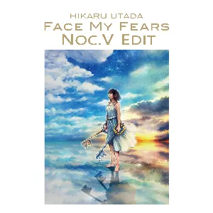 Pochette de Face My Fears (Noc.V edit) de Skrillex - Hikaru Utada