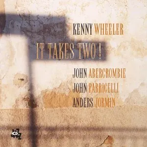 Pochette de It Takes Two! de Kenny Wheeler