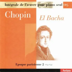 Pochette de Chopin : Intégrale de l'oeuvre pour piano seul, vol. 5 (Epoque parisienne II, 1833-1835) de Abdel Rahman El Bacha
