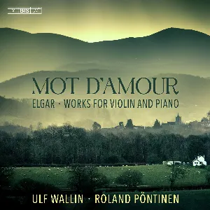 Pochette de Mot d’amour de Roland Pöntinen - Edward Elgar - Ulf Wallin