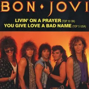 Pochette Livin' on a Prayer / You Give Love a Bad Name
