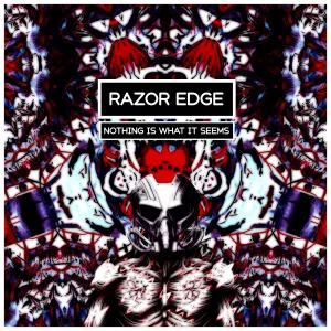Pochette de Nothing Is What It Seems de Razor Edge