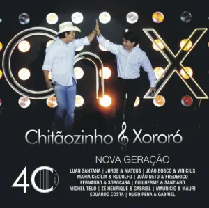 Pochette de 40 anos: Nova geração de Chitãozinho & Xororó