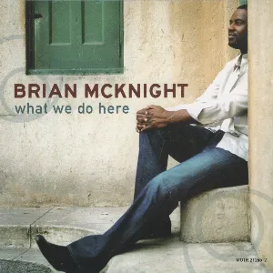Pochette de What We Do Here de Brian McKnight