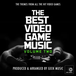 Pochette de The Best Video Game Music, Vol. 2 de Geek Music