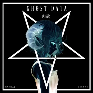 Pochette de CARNAL DESIRE 肉欲 de GHOST DATA