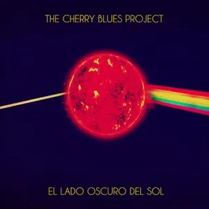 Pochette de The Dark Side of the Sun de The Cherry Blues Project