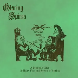 Pochette de A Hobbit's Life: of Hairy Feet and Scents of Spring de Glaring Spires
