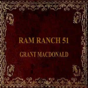 Pochette de Ram Ranch 51 de Grant MacDonald