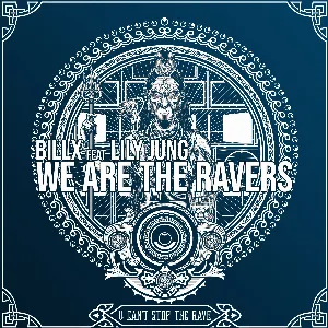 Pochette de We Are the Ravers de Billx