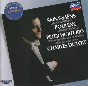 Pochette Saint-Saëns, Organ Symphony; Poulenc, Organ Concerto