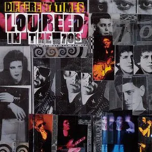 Pochette Different Times: Lou Reed in the 70s