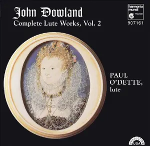 Pochette de Complete Lute Works, Vol. 2 de John Dowland - Paul O’Dette
