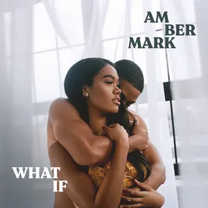 Pochette de What If de Amber Mark
