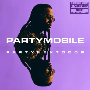 Pochette de PARTYMOBILE (Chopped Not Slopped) de PARTYNEXTDOOR