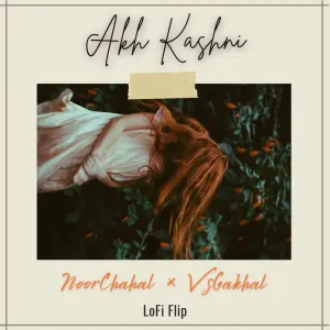 Pochette de Akh Kashni (LoFi Flip) de Noor Chahal