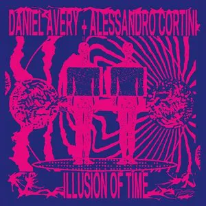 Pochette de Illusion of Time de Daniel Avery