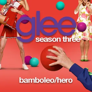 Pochette de Bamboleo / Hero de Glee Cast