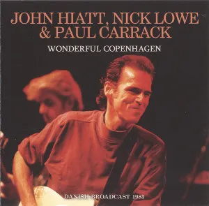 Pochette de Wonderful Copenhagen de Nick Lowe - John Hiatt - Paul Carrack